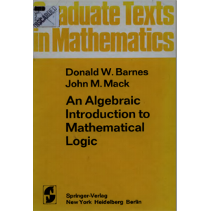 An Algebraic Introduction to mathematical Logic